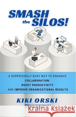 Smash the Silos! Kiki Orski   9781637774519 Red Penguin Books