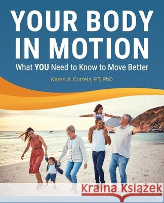 Your Body in Motion Karen Correia 9781637774892 Red Penguin Books