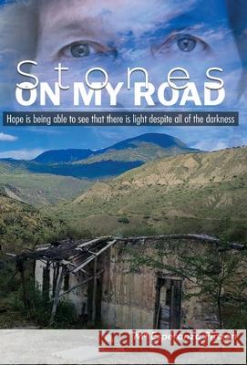 Stones On My Road Mar?a Esperanza L?pez Pinz?n 9781637776933 Red Penguin Books
