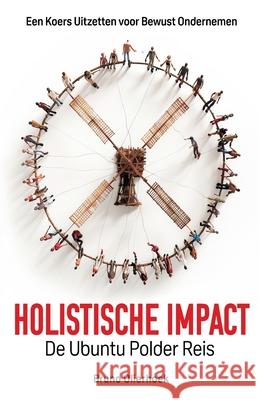 Holistische Impact Bruno Olierhoek 9781637777282 Red Penguin Books