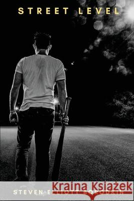 Street Level Steven Elliott Borodkin 9781637777374 Red Penguin Books