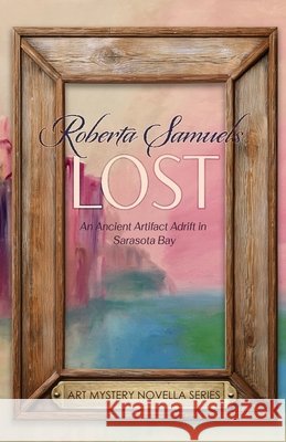 Lost Roberta Samuels 9781637777527