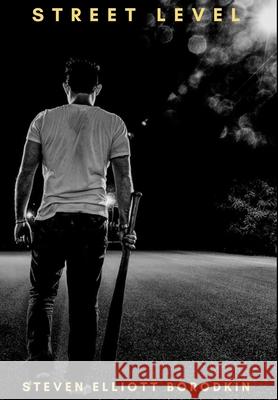 Street Level Steven Elliott Borodkin 9781637777572 Red Penguin Books