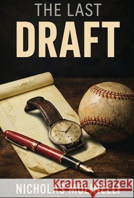 The Last Draft Nicholas Molinelli 9781637778562 Red Penguin Books