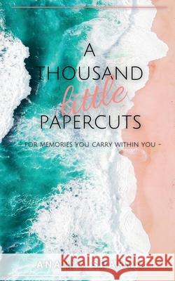 A Thousand Little Papercuts. Ananya Sharma 9781637810163