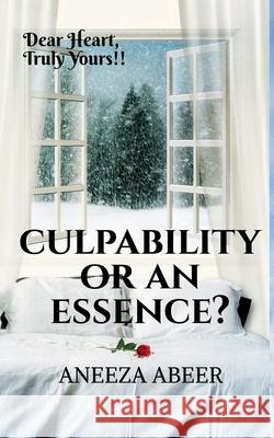 Culpability or an Essence? Aneeza Abeer 9781637812235 Notion Press