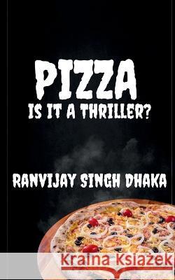 Pizza Ranvijay Singh 9781637818329 Notion Press