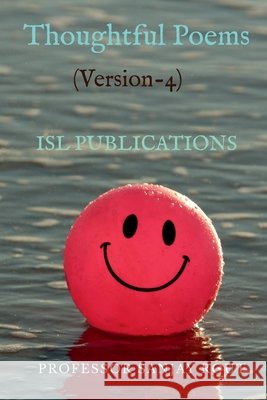 Thoughtful Poems(Version-4) Sanjay Rout 9781637819586