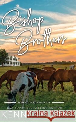 Bishop Brothers Series (Four Book Complete Set) Fox, Kennedy 9781637820858 Kennedy Fox Books, LLC