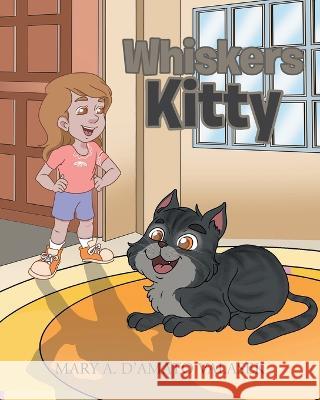 Whiskers Kitty Mary A D'Amato Valasek   9781637840900 Hawes & Jenkins