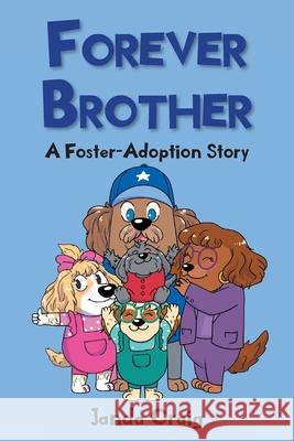 Forever Brother: A Foster-Adoption Story Janda Craig 9781637841662 Hawes & Jenkins