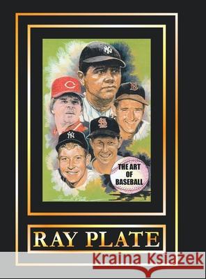 The Art of Baseball Ray Plate 9781637843291