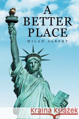 A Better Place Milan Albert 9781637843741 Hawes & Jenkins