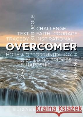 Overcomer Elizabeth Kennedy 9781637847015 Hawes & Jenkins