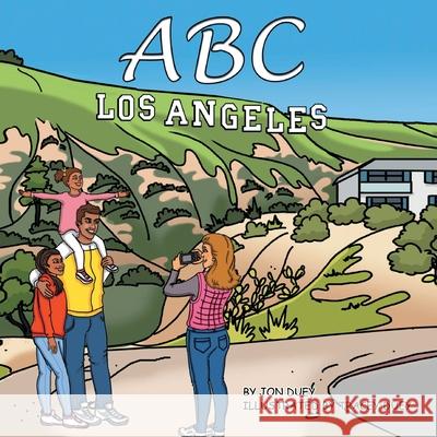 ABC Los Angeles Jon Duey Tracey Duey 9781637849750