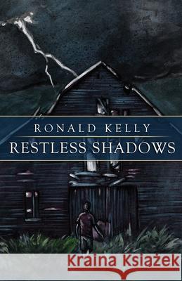 Restless Shadows Ronald Kelly 9781637890295