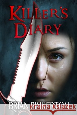 Killer's Diary Brian Pinkerton 9781637890721