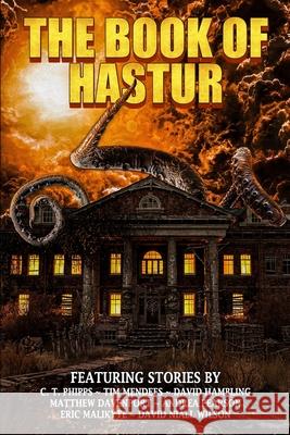 The Book of Hastur Tim Mendees David Hambling Matthew Davenport 9781637890820