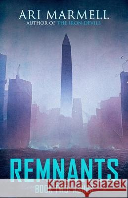 Remnants, Book Two: Ashes Ari Marmell 9781637893333 Macabre Ink
