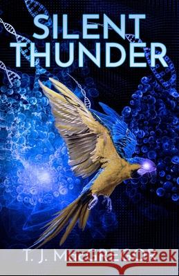 Silent Thunder T. J. MacGregor 9781637893562 Gordian Knot Books
