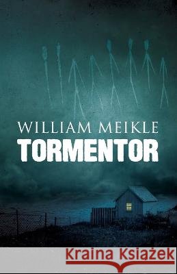Tormentor William Meikle   9781637896372