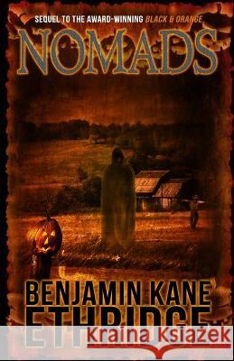 Nomads: A Black & Orange Novel Benjamin Kane Ethridge 9781637897539 Macabre Ink