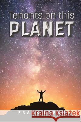 Tenants on this Planet: New Edition Frank Karan 9781637901212