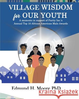 Village Wisdom For Our Youth Edmund Moore 9781637901342