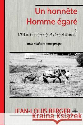 Un honnête Homme égaré Berger, Jean-Louis 9781637906019