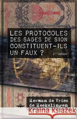 Les Protocoles des Sages de Sion constituent-ils un faux ? Herman d 9781637907924 Vettaz Edition Limited