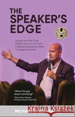 The Speaker's Edge Michael D. Butler 9781637920206