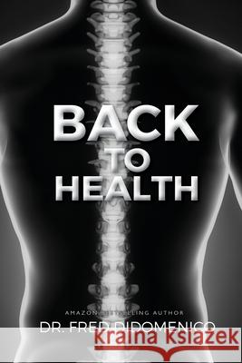 Back to Health Fred Didomenico 9781637920954