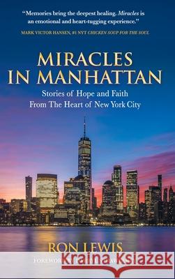 Miracles in Manhattan Ron Lewis 9781637921197 Beyond Publishing