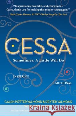 Cessa, Sometimes a Little Will Do Calen Potter-Valmond, Dexter Valmond 9781637921609