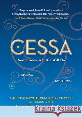 Cessa, Sometimes a Little Will Do Calen Potter-Valmond Dexter Valmond 9781637921616