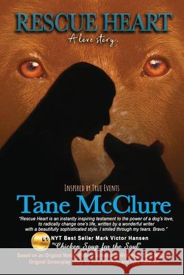 Rescue Heart: A Love Story Tane McClure Arendts 9781637922323