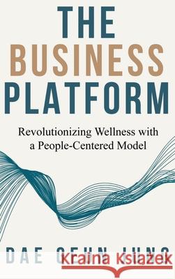 The Business Platform Dae Jung 9781637928622