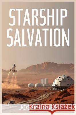 Starship Salvation Joseph Sapp 9781637929810