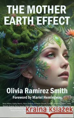 The Mother Earth Effect Olivia Smith 9781637929957