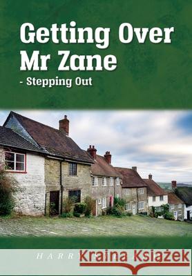 Getting Over Mr Zane - Stepping Out Harry Stefano 9781637954638
