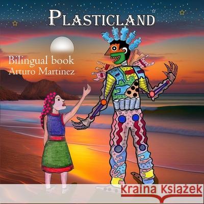 Plasticland: Plasticlandia Arturo Martinez 9781637958056 Mestizobookstore