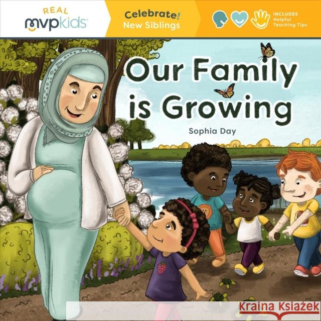 OUR FAMILY IS GROWING CELEBRATE NEW SIBL SOPHIA DAY 9781637959305 MVP Kids Media