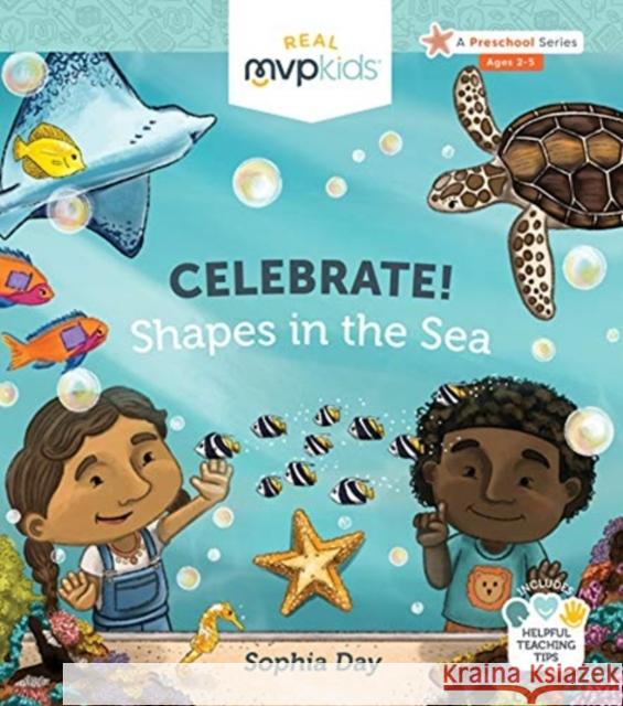 CELEBRATE SHAPES IN THE SEA SOPHIA DAY 9781637959497