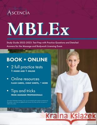 MBLEx Study Guide 2022-2023: Test Prep with Practice Questions and Detailed Answers for the Massage and Bodywork Licensing Exam Falgout 9781637982082 Trivium Test Prep