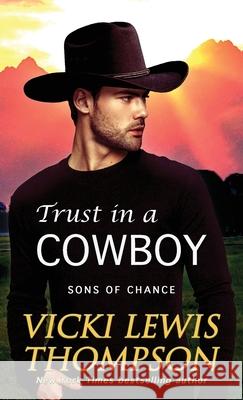 Trust in a Cowboy Vicki Thompson 9781638039594 Ocean Dance Press LLC