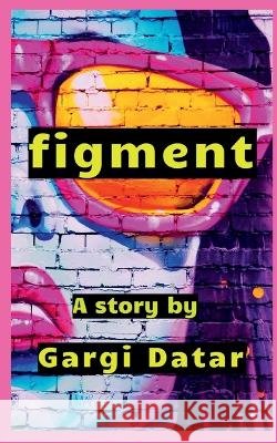 figment Gargi Datar   9781638060031