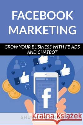 Facebook Marketing Shubham Singh 9781638062974