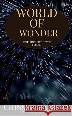 World of Wonder Chinmay Kapruan 9781638069454 Notion Press