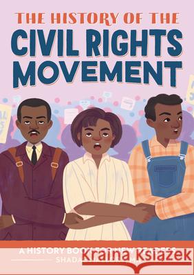 The History of the Civil Rights Movement: A History Book for New Readers Shadae Mallory 9781638079347