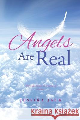 Angels Are Real Jessika Jack 9781638120797